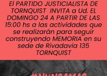 El Partido Justicialista de Tornquist invita a Ud. al acto de Memoria, Verdad y Justicia