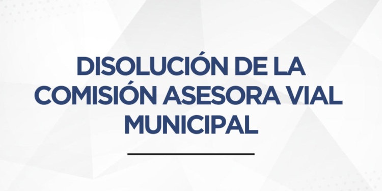 Duro comunicado tras la derogación de la Comisión Asesora Vial Municipal
