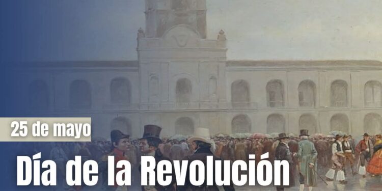 DÍA DE LA REVOLUCIÓN DE MAYO