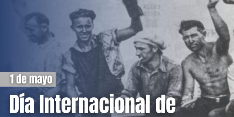 DÍA INTERNACIONAL DE LOS TRABAJADORES
