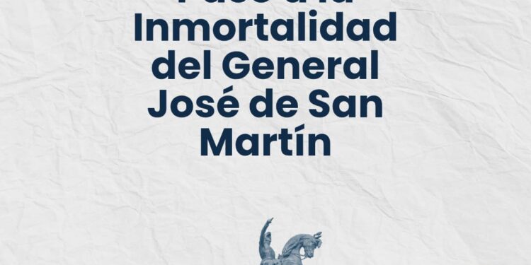 17 de agosto:  Paso a la Inmortalidad del General José de San Martín