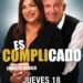 Claribel Medina y Pablo Alarcón llegan al Teatro Rodolfo Funke con ‘Es Complicado’.