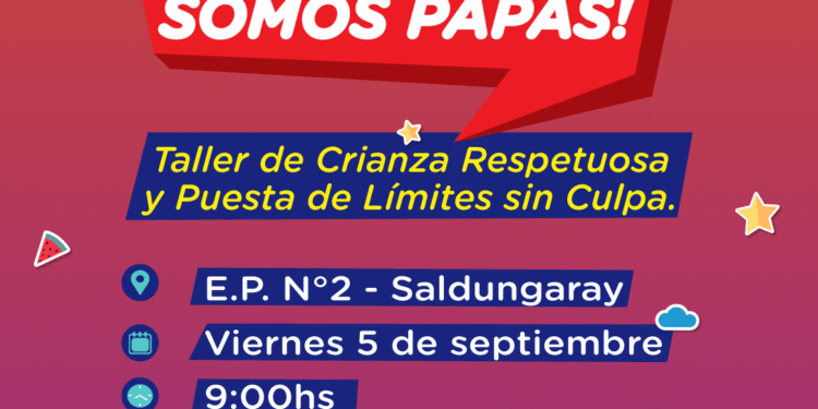 ‘Auxilio, somos papás’, taller de crianza respetuosa en Saldungaray