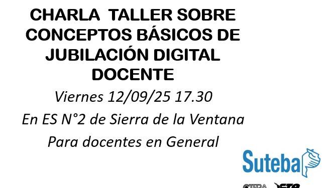 Charla-Taller sobre Jubilación Digital Docente este Viernes en Sierra de la Ventana