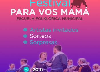 Se viene una nueva edición del tradicional Festival ‘Para vos Mamá’