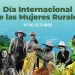 15 de Octubre: Día Internacional de las Mujeres Rurales.