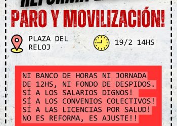 Convocan a paro y movilización en Plaza del Reloj contra la reforma laboral