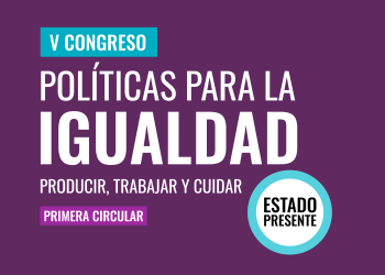 Comenzó la inscripción al V Congreso “Políticas para la Igualdad”