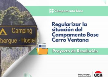UCR solicita regularizar la situación dominial del campamento base cerro ventana a favor del municipio