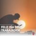 DÍA DEL TRABAJADOR
