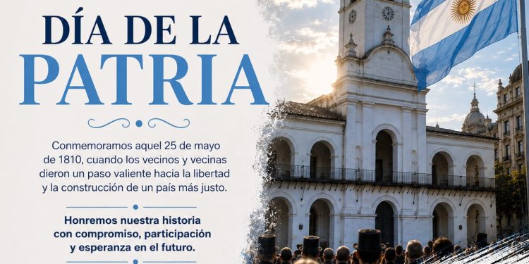 25 de Mayo: Día de la Patria