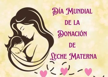 19 de Mayo: Día Mundial de la Donación de Leche Materna.