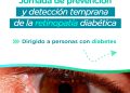 Se viene una jornada de prevención y detección temprana de retinopatía diabética