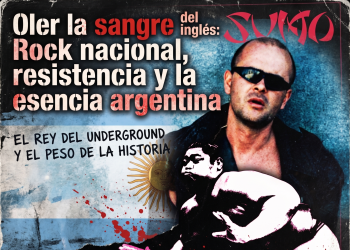 Oler la sangre del inglés: Rock nacional, resistencia y la esencia argentina