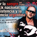 Oler la sangre del inglés: Rock nacional, resistencia y la esencia argentina
