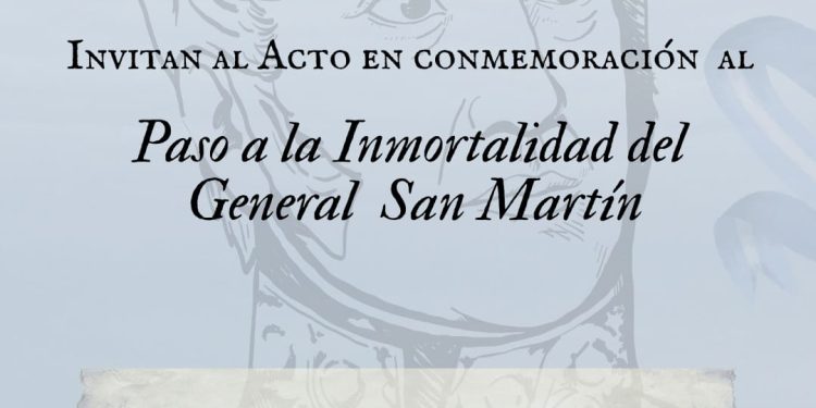Invitación al acto en conmemoración al paso a la inmortalidad del General San Martín